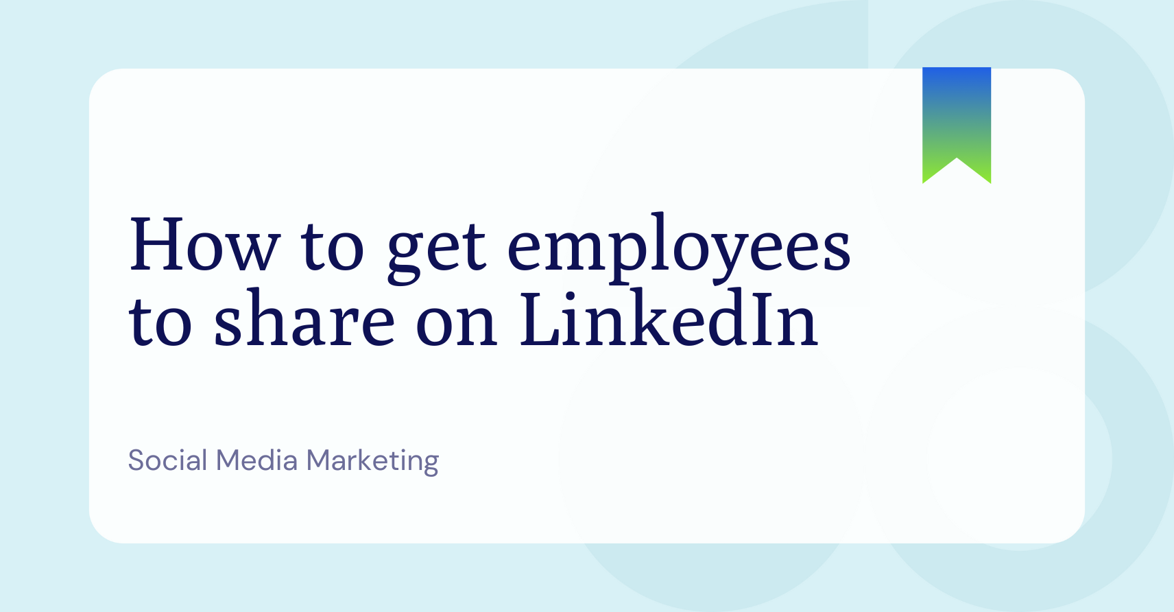 LinkedIn With Employee Advocacy