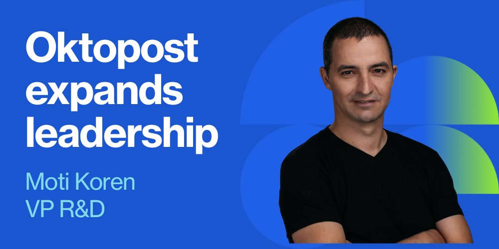 Oktopost Expands Leadership with Appointment of Moti Koren as Vice President of R&D